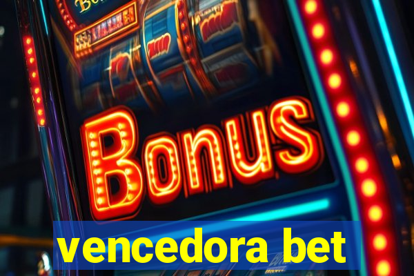 vencedora bet